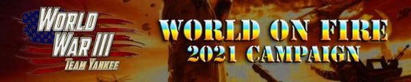WW3: TEAM YANKEE CAMPAIGN 2021 - WORLD ON FIRE : Stage 1