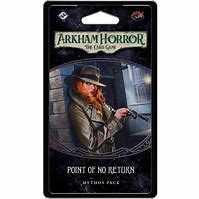 ARKHAM HORROR LCG POINT OF NO RETURN MYTHOS PACK EN