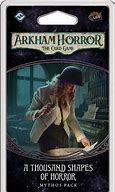 ARKHAM HORROR LCG A THOUSAND SHAPES OF HORROR MYTHOS PACK