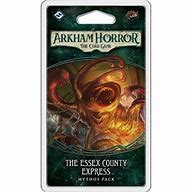 ARKHAM HORROR LCG THE ESSEX COUNTY EXPRESS EN