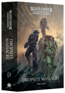 THE HORUS HERESY: DROPSITE MASSACRE (HB)