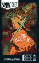 Unmatched: Beouwulf vs Little Ridding Red Hood