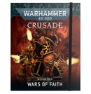 CRUSADE MISSON PACK: WARS OF FAITH (ENG)