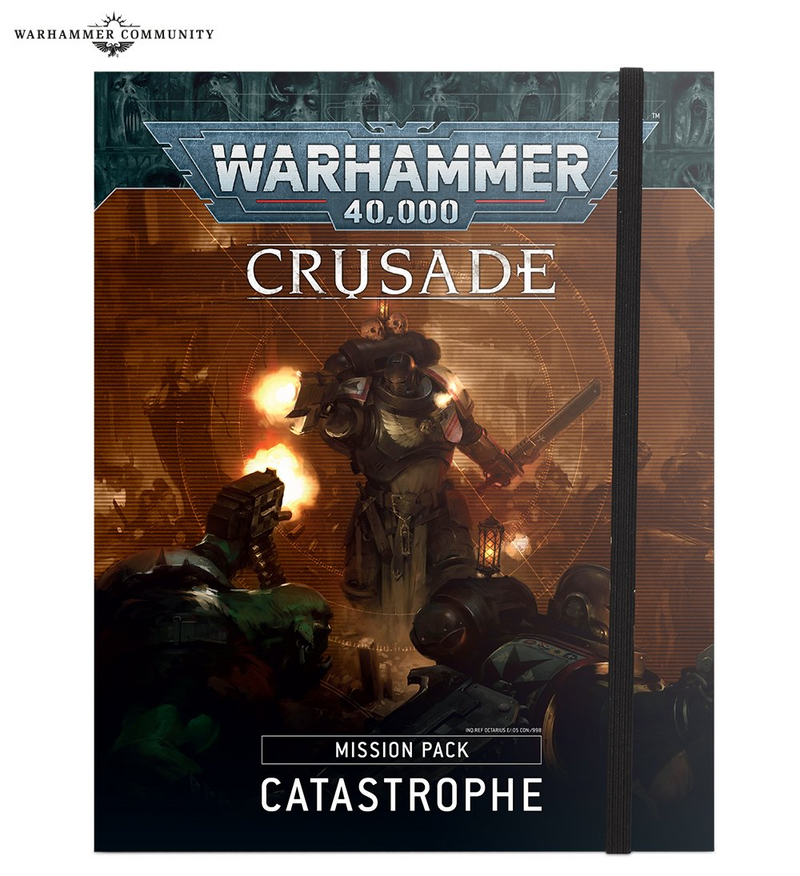 CRUSADE MISSION PACK: CATASTROPHE