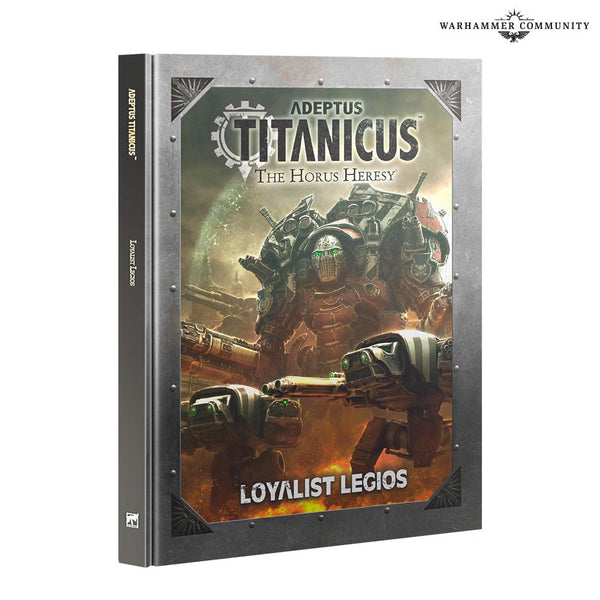 ADEPTUS TITANICUS: LOYALIST LEGIOS (ENG)